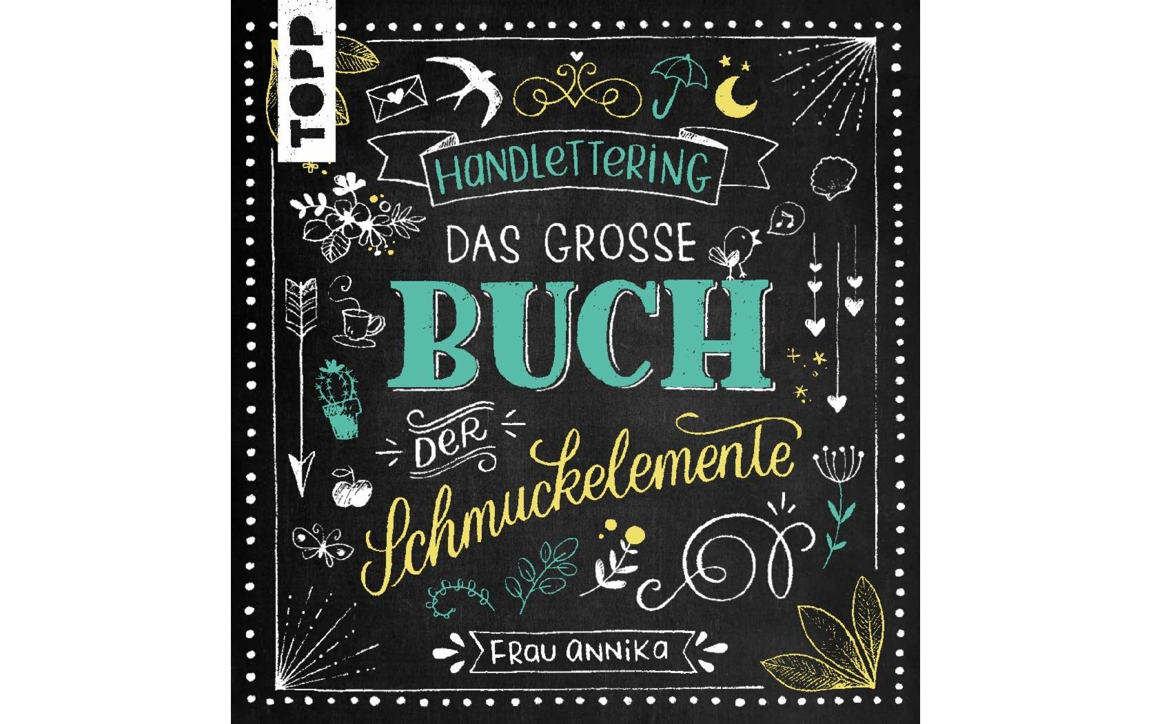Topp Buch Handlettering Schmuckelemente 100 Ideen, 144 Seiten