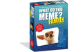 What Do You Meme - Family DEUTSCH