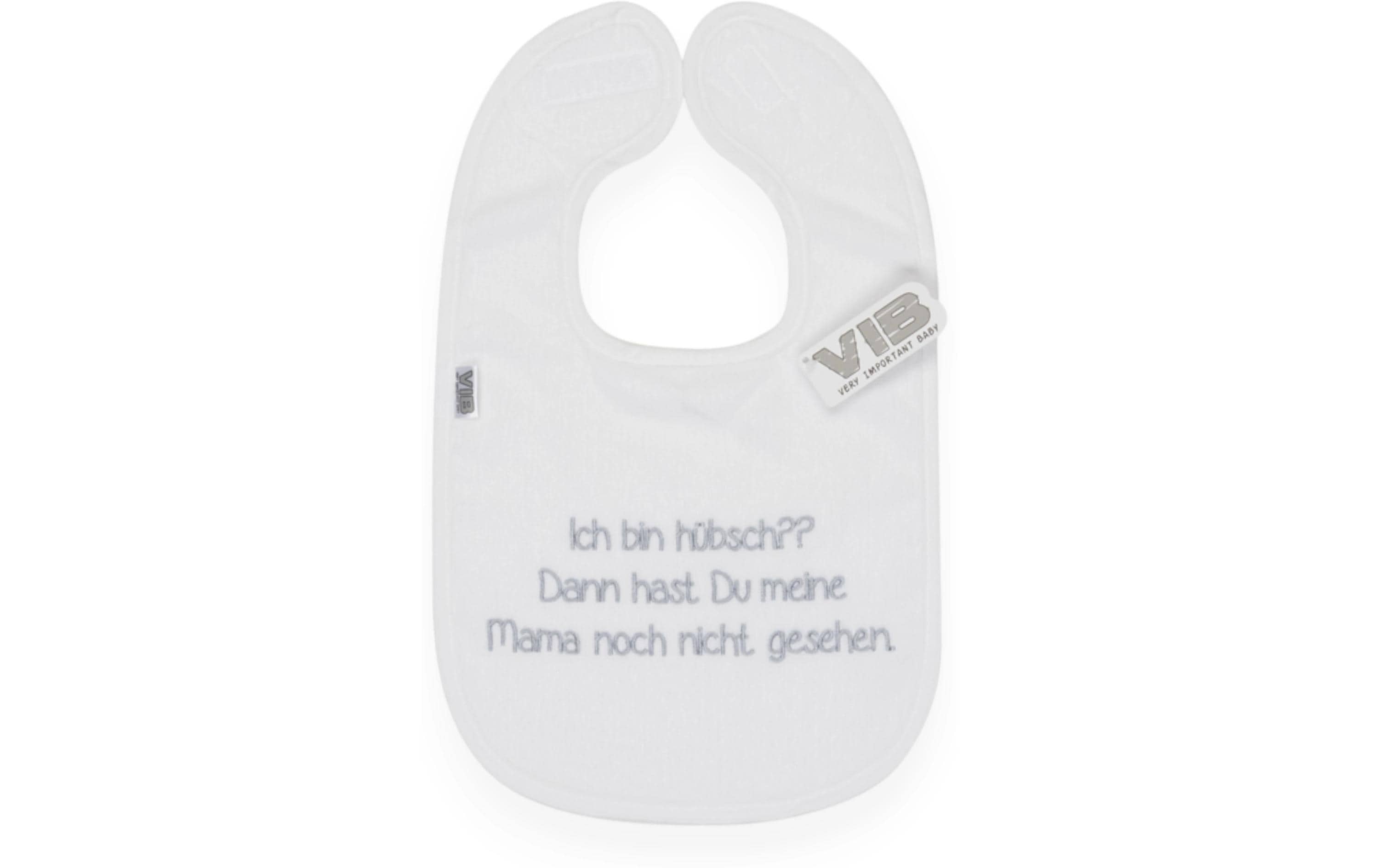 VIB Lätzchen Ich bin hübsch? Dann hast Du meine Mama